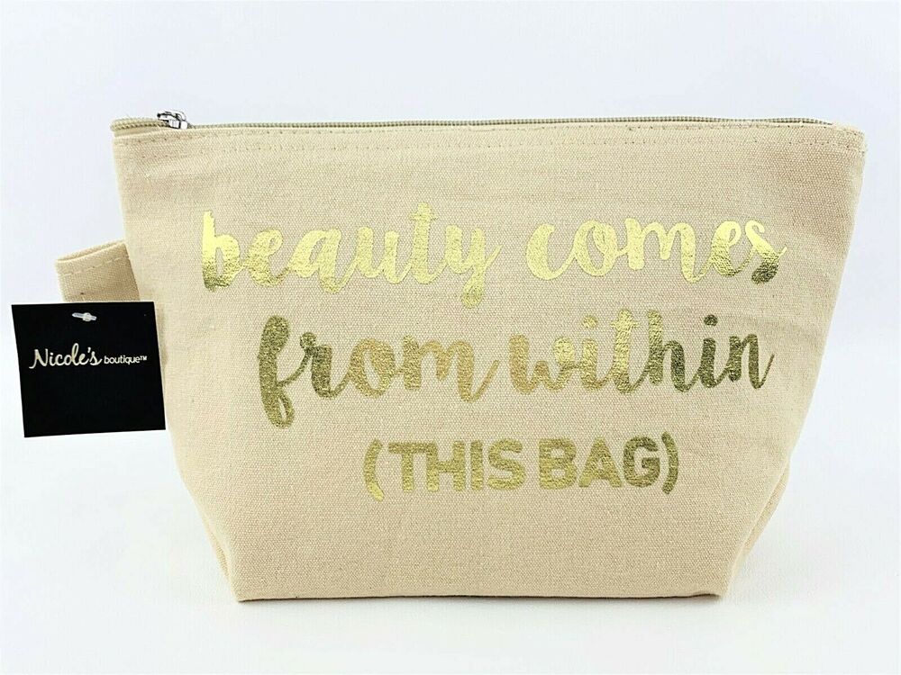 Makeup Cosmetic Beauty Travel Toiletry Bag  Beauty Comes From Within (this bag)